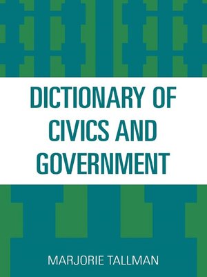 cover image of Dictionary of Civics and Government